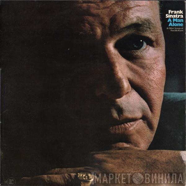 Frank Sinatra - A Man Alone (& Other Songs Of Rod McKuen)