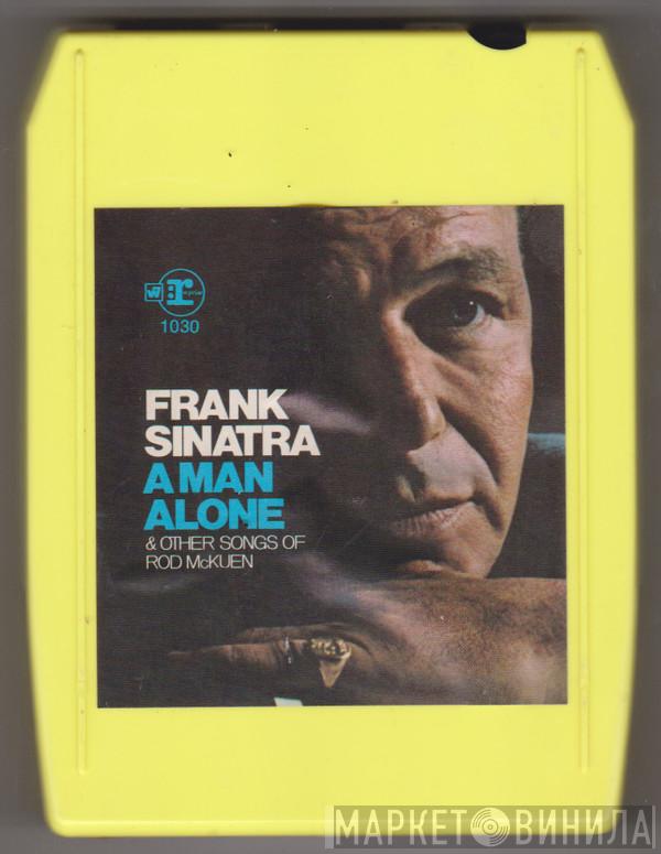  Frank Sinatra  - A Man Alone & Other Songs Of Rod McKuen