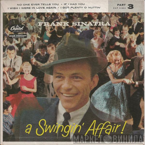 Frank Sinatra - A Swingin' Affair! (Part 3)