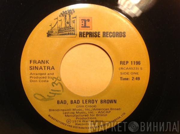  Frank Sinatra  - Bad, Bad Leroy Brown