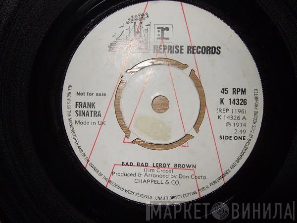  Frank Sinatra  - Bad, Bad Leroy Brown