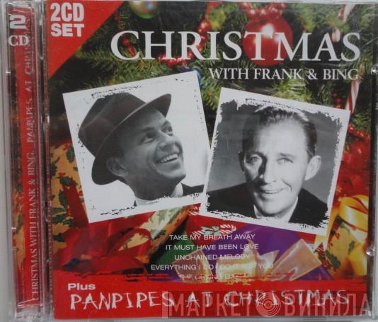 Frank Sinatra, Bing Crosby - Christmas With Frank & Bing + Panpipes At Christmas