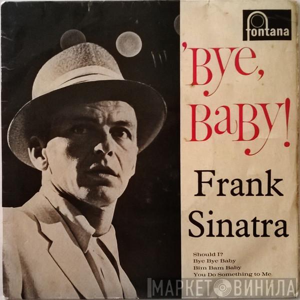 Frank Sinatra - Bye, Baby!