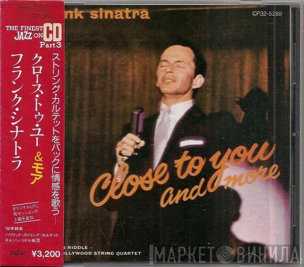  Frank Sinatra  - Close To You And More