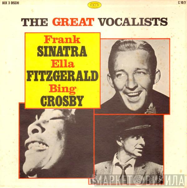 Frank Sinatra, Ella Fitzgerald, Bing Crosby - The Great Vocalists