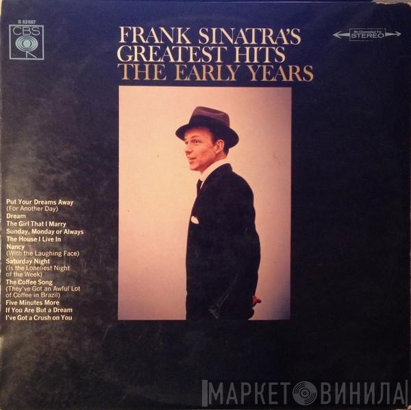  Frank Sinatra  - Frank Sinatra's Greatest Hits The Early Years