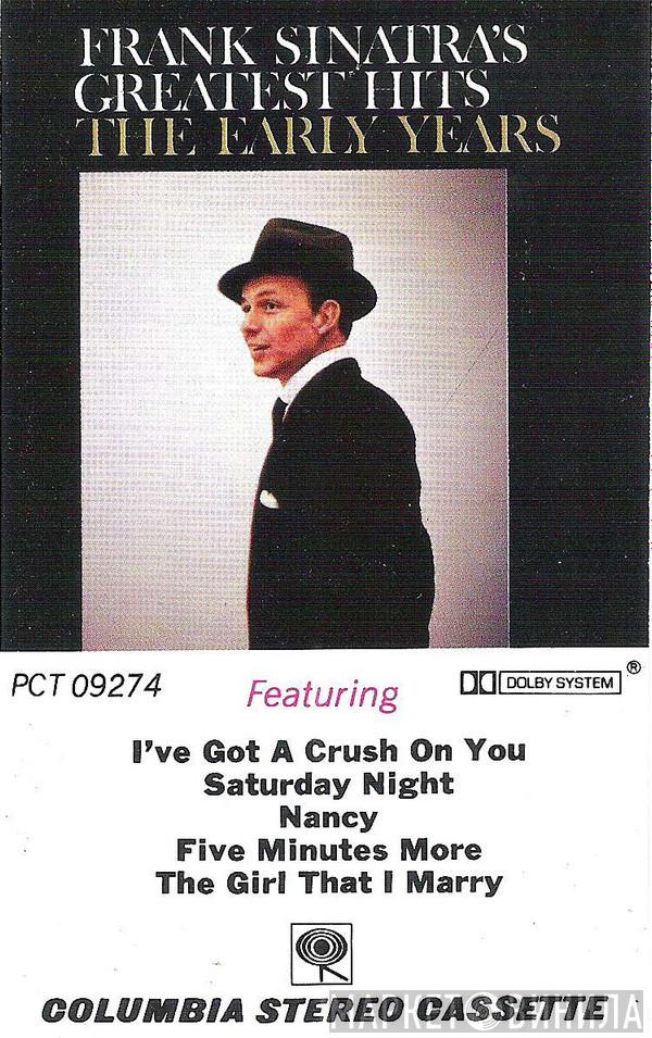  Frank Sinatra  - Frank Sinatra's Greatest Hits - The Early Years