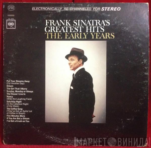 Frank Sinatra  - Frank Sinatra's Greatest Hits The Early Years