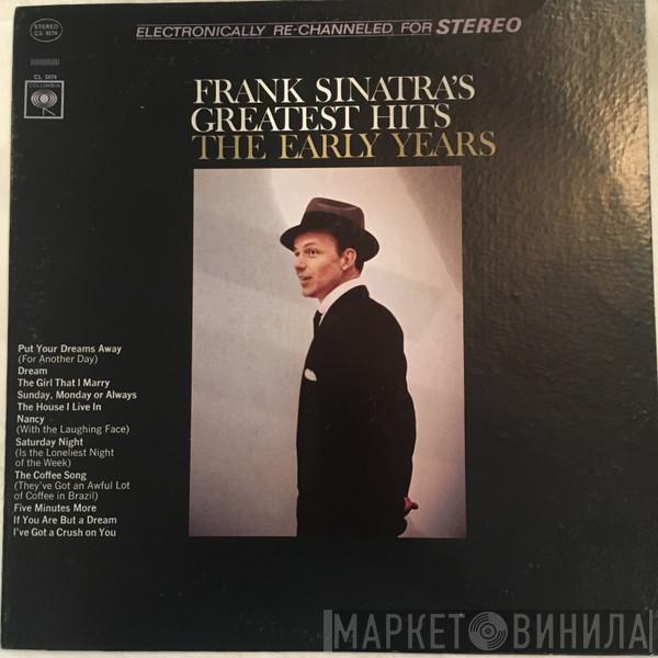  Frank Sinatra  - Frank Sinatra's Greatest Hits The Early Years