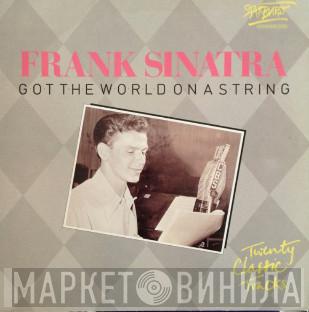 Frank Sinatra - Got The World On A String
