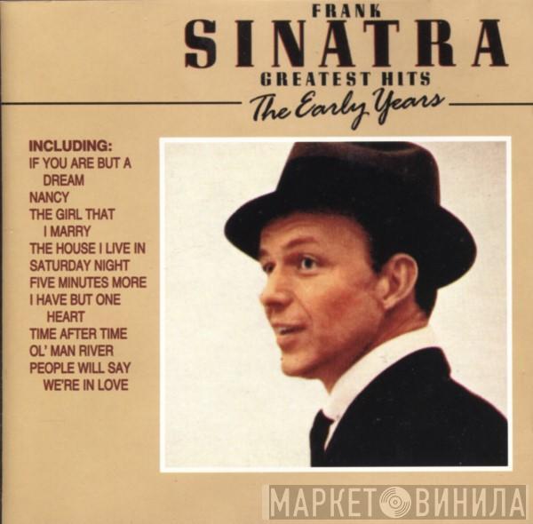 Frank Sinatra - Greatest Hits - The Early Years