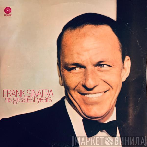  Frank Sinatra  - His Greatest Years