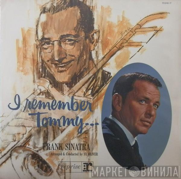  Frank Sinatra  - I Remember Tommy