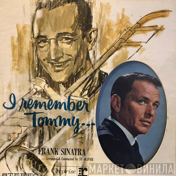  Frank Sinatra  - I Remember Tommy