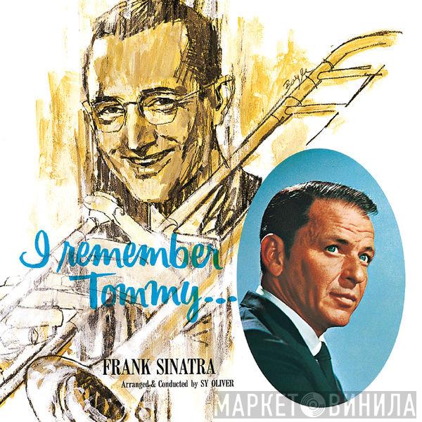  Frank Sinatra  - I Remember Tommy