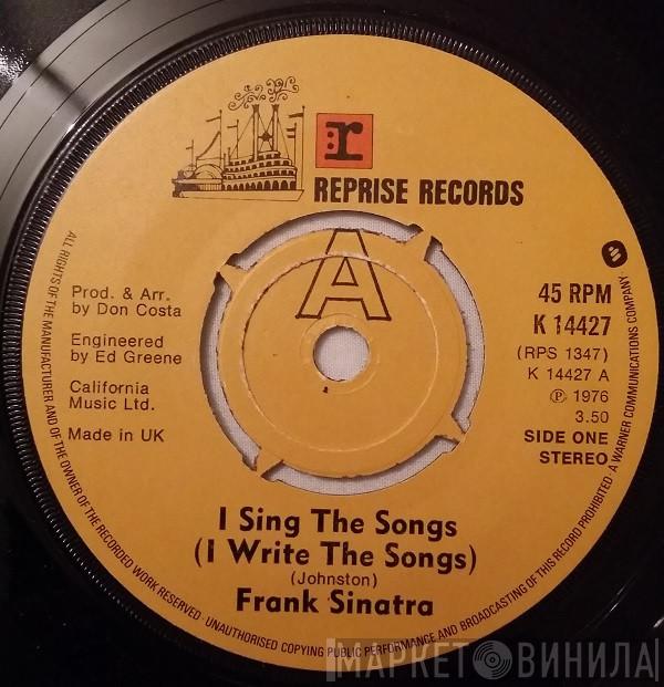 Frank Sinatra - I Sing The Songs (I Write The Songs)