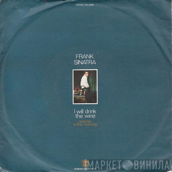  Frank Sinatra  - I Will Drink The Wine