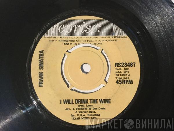  Frank Sinatra  - I Will Drink The Wine