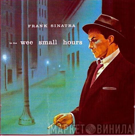  Frank Sinatra  - In The Wee Small Hours