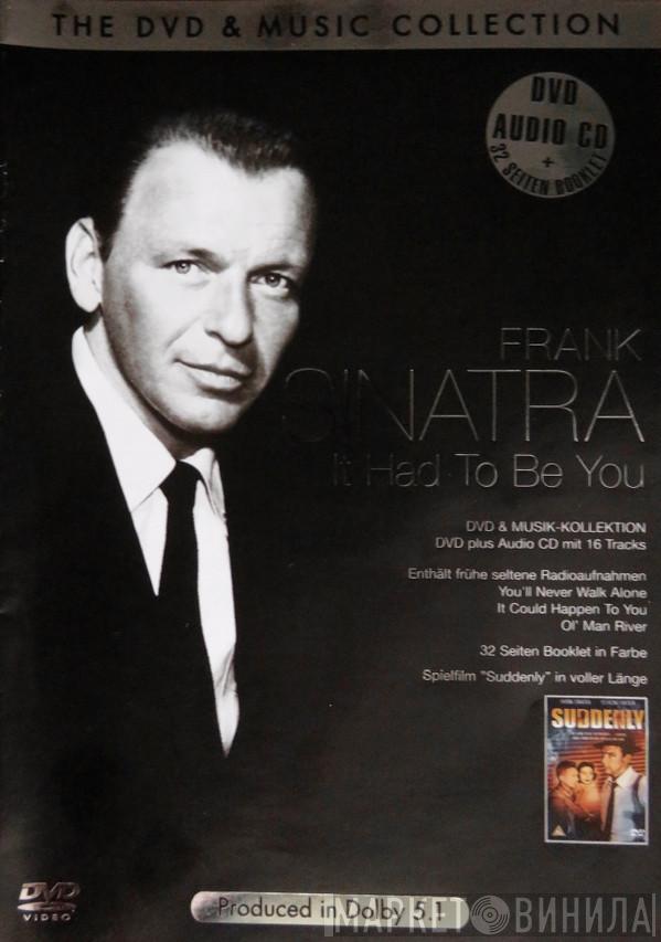 Frank Sinatra - It Had To Be You