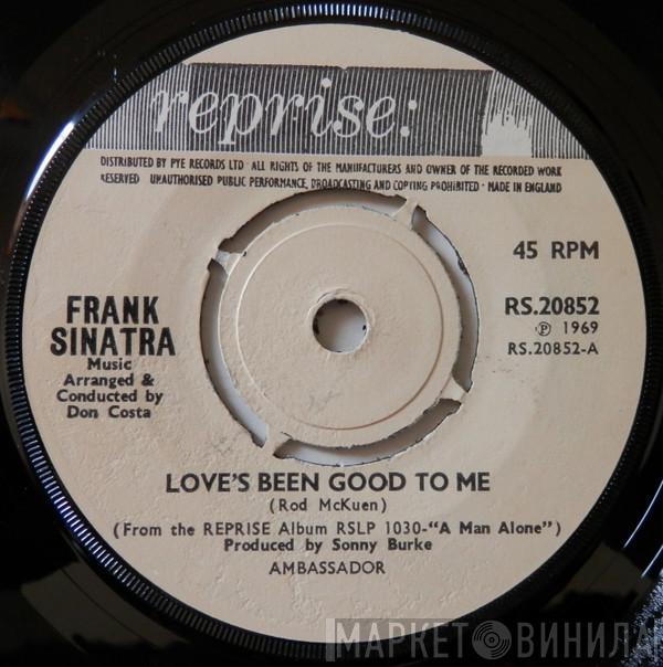  Frank Sinatra  - Love's Been Good To Me