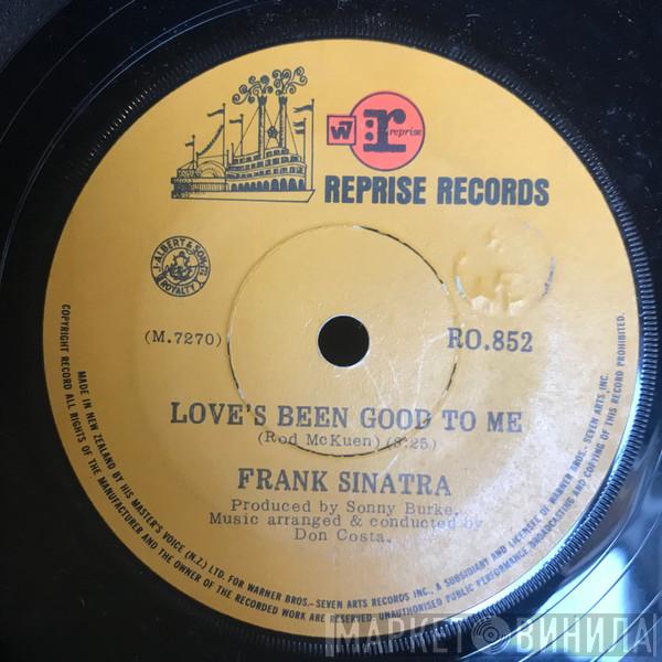  Frank Sinatra  - Love's Been Good To Me