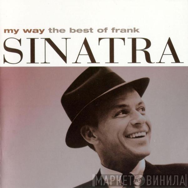  Frank Sinatra  - My Way (The Best Of Frank Sinatra)