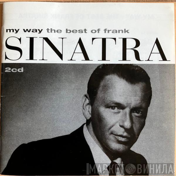  Frank Sinatra  - My Way (The Best Of Frank Sinatra)