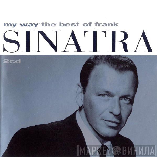  Frank Sinatra  - My Way (The Best Of Frank Sinatra)