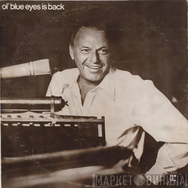  Frank Sinatra  - Ol' Blue Eyes Is Back