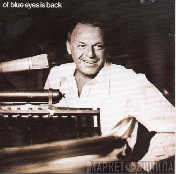  Frank Sinatra  - Ol' Blue Eyes Is Back