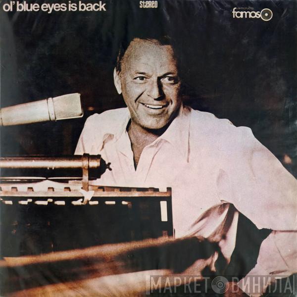  Frank Sinatra  - Ol' Blue Eyes Is Back