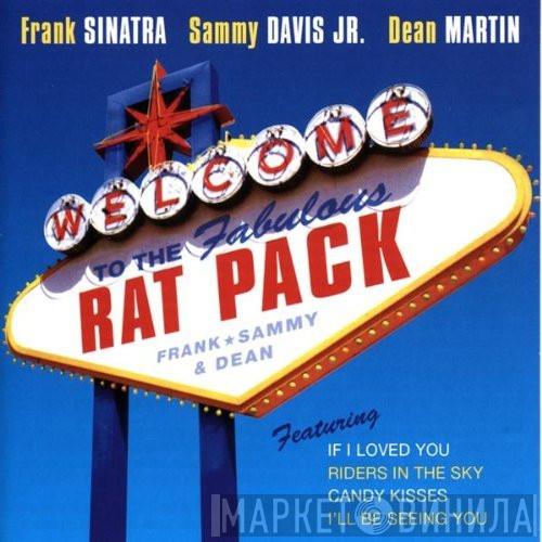 Frank Sinatra, Sammy Davis Jr., Dean Martin - Welcome To The Fabulous Rat Pack