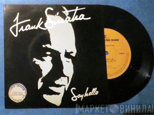  Frank Sinatra  - Say Hello