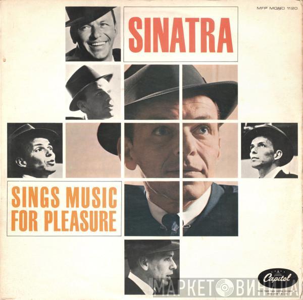  Frank Sinatra  - Sinatra Sings Music For Pleasure
