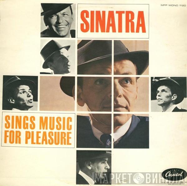  Frank Sinatra  - Sinatra Sings Music For Pleasure
