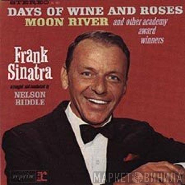  Frank Sinatra  - Sings Days Of Wine And Roses, Moon River, And Other Academy Award Winners