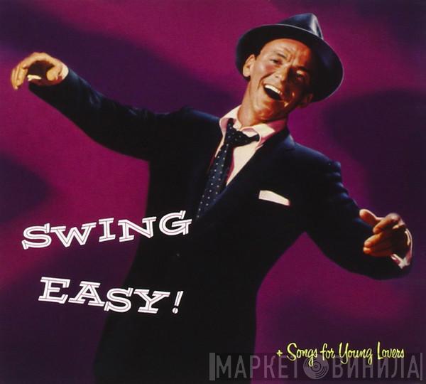  Frank Sinatra  - Swing Easy! + Songs for young Lovers