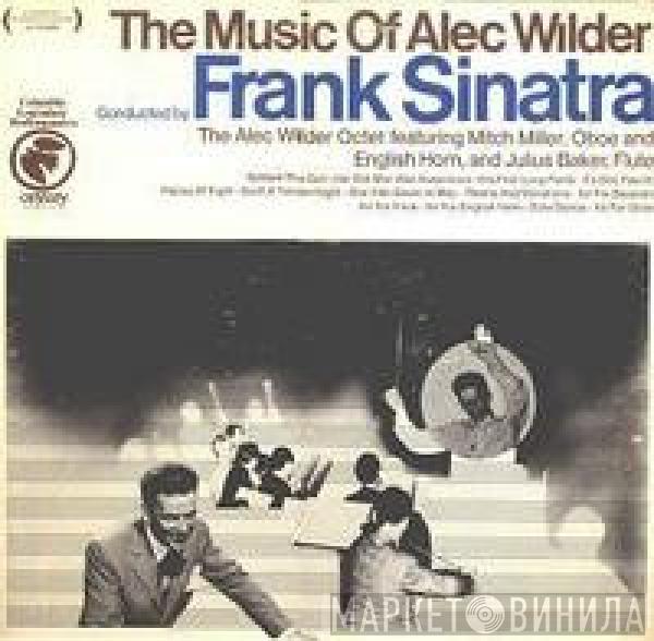 Frank Sinatra, The Alec Wilder Octet - The Music Of Alec Wilder Conducted By Frank Sinatra