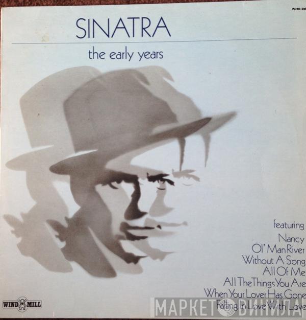 Frank Sinatra - The Early Years