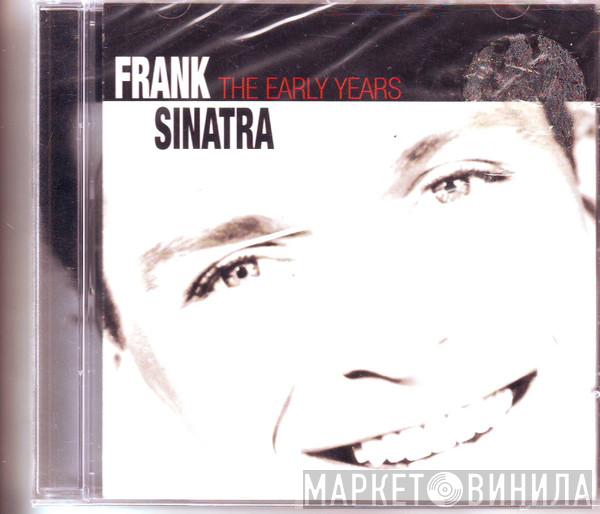 Frank Sinatra - The Early Years