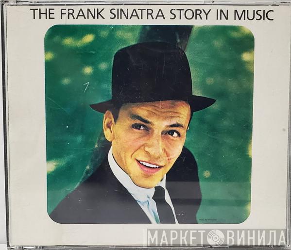  Frank Sinatra  - The Frank Sinatra Story In Music