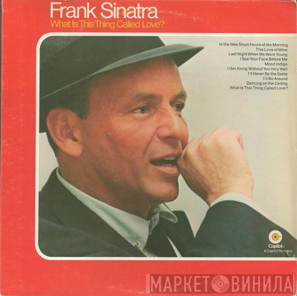 Frank Sinatra - What Is This Thing Called Love?