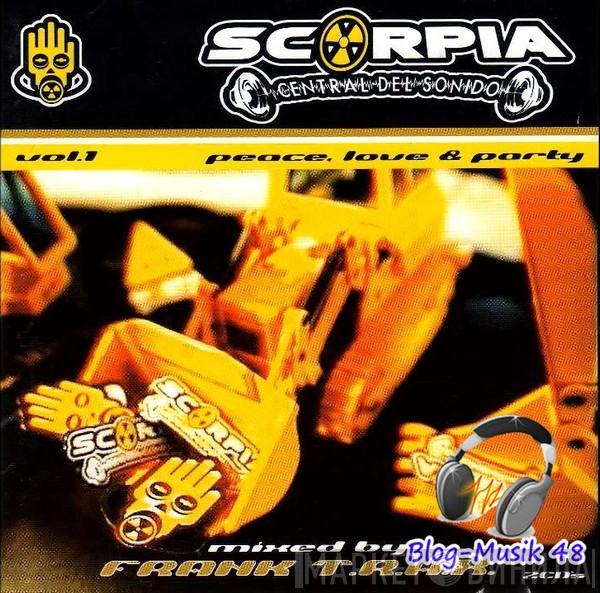  Frank T.R.A.X.  - Scorpia Vol.1 Peace, Love & Party