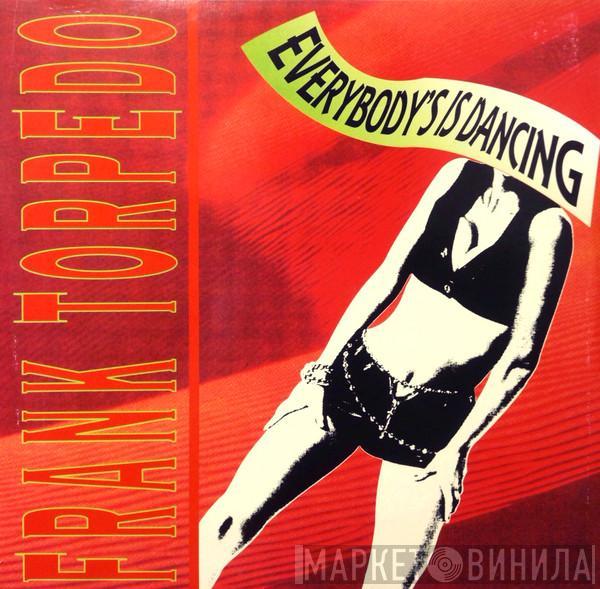 Frank Torpedo - Everybody's Dancing