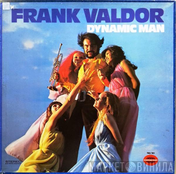 Frank Valdor - Dynamic Man