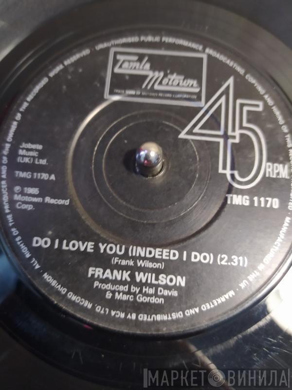 Frank Wilson - Do I Love You (Indeed I Do)