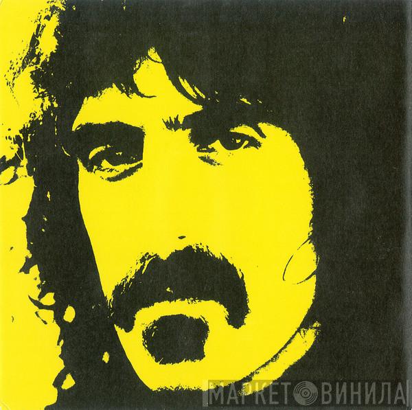  Frank Zappa  - Don't Eat The Yellow Snow / Down In De Dew
