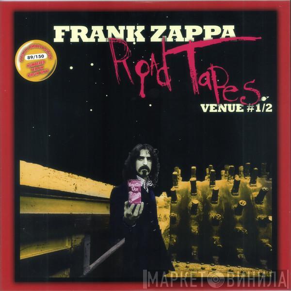  Frank Zappa  - Road Tapes Venue #1/2