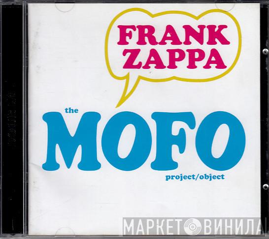  Frank Zappa  - The MOFO Project / Object